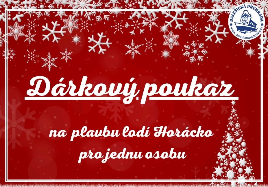 Dárkový poukaz na plavbu lodí Horácko pod vánoční stromeček